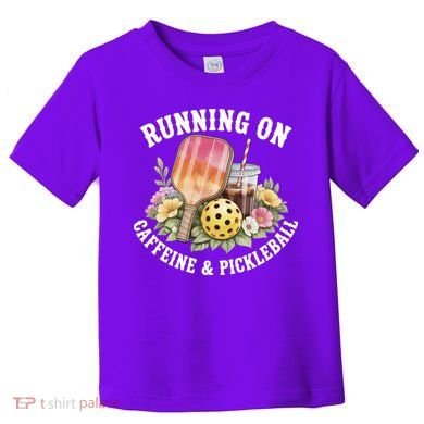 Running On Caffeine & Pickleball Toddler T-Shirt