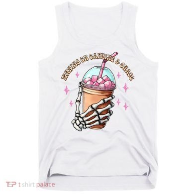 Running On Caffeine And Chaos Tank Top