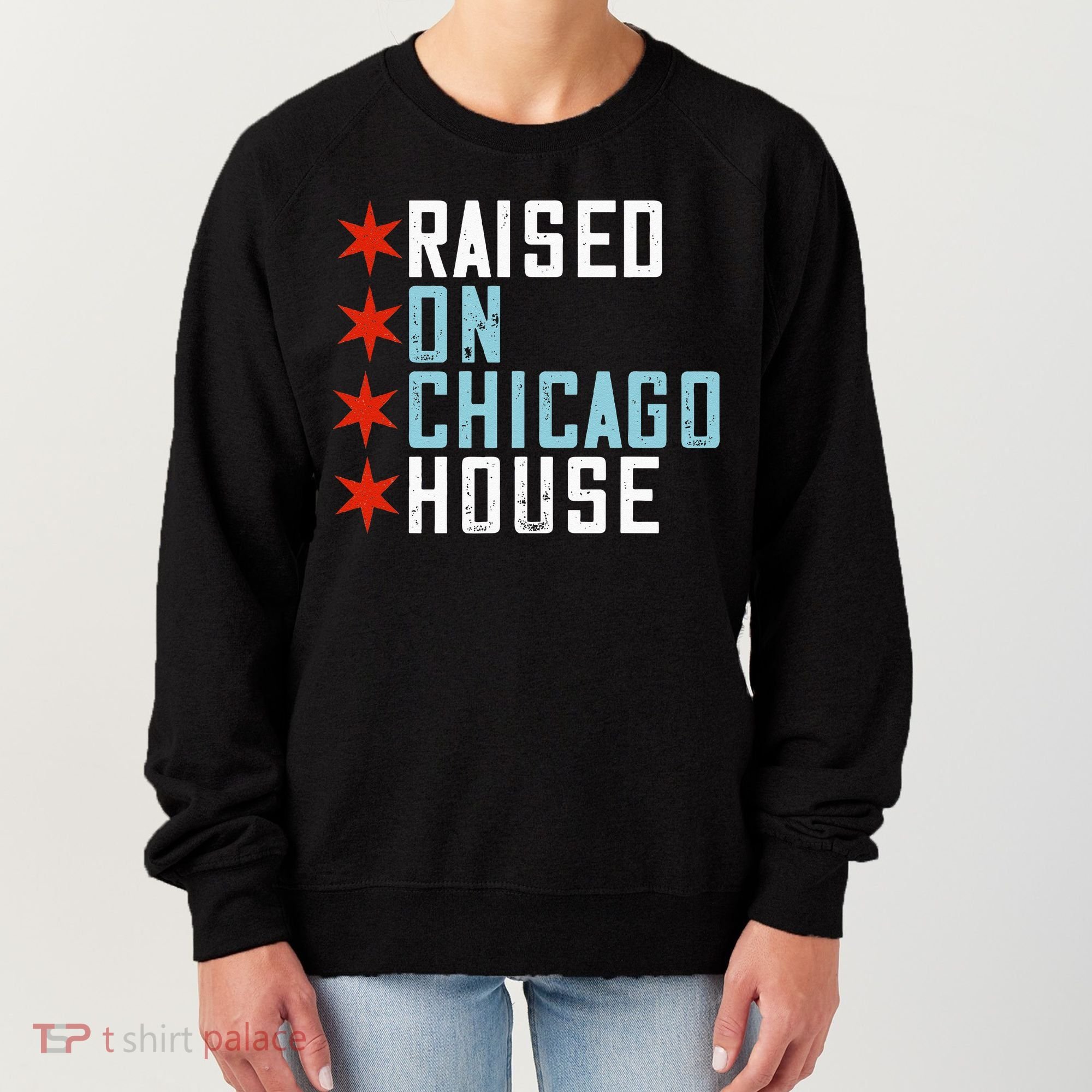 Raised On Chicago House Music EDM DJ Illinois Raver Women's Sweatshirt