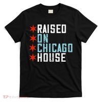 Raised On Chicago House Music EDM DJ Illinois Raver T-Shirt thumb 0