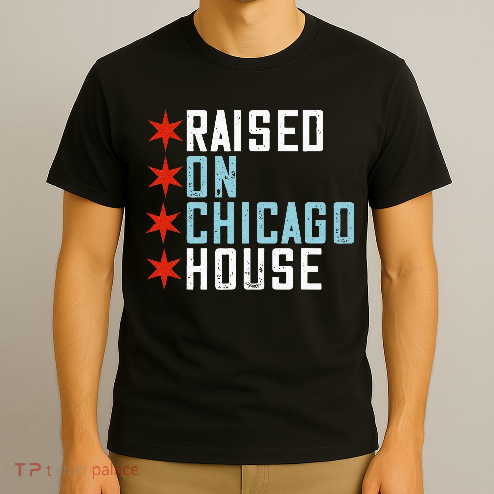Raised On Chicago House Music EDM DJ Illinois Raver T-Shirt