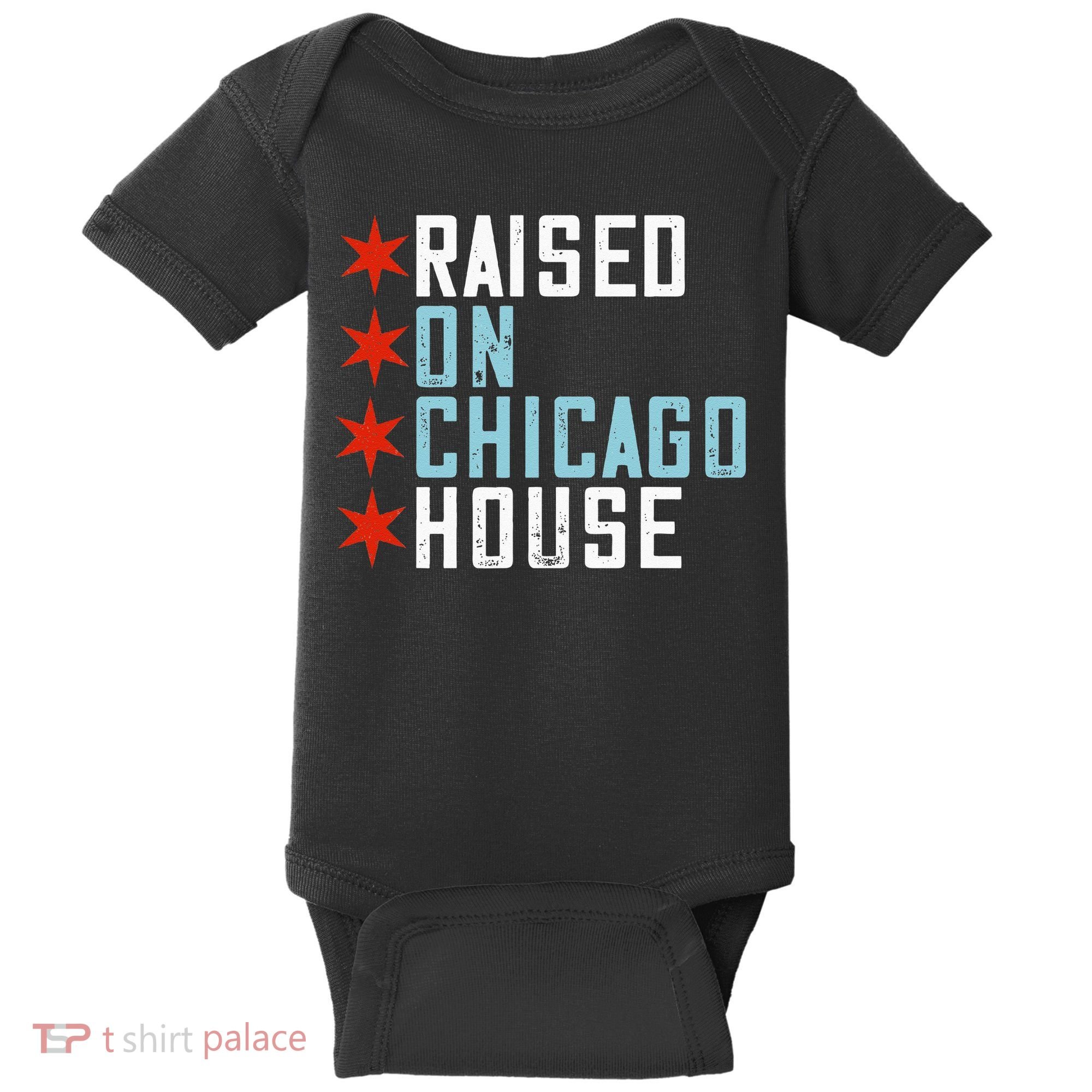 Raised On Chicago House Music EDM DJ Illinois Raver Baby Bodysuit