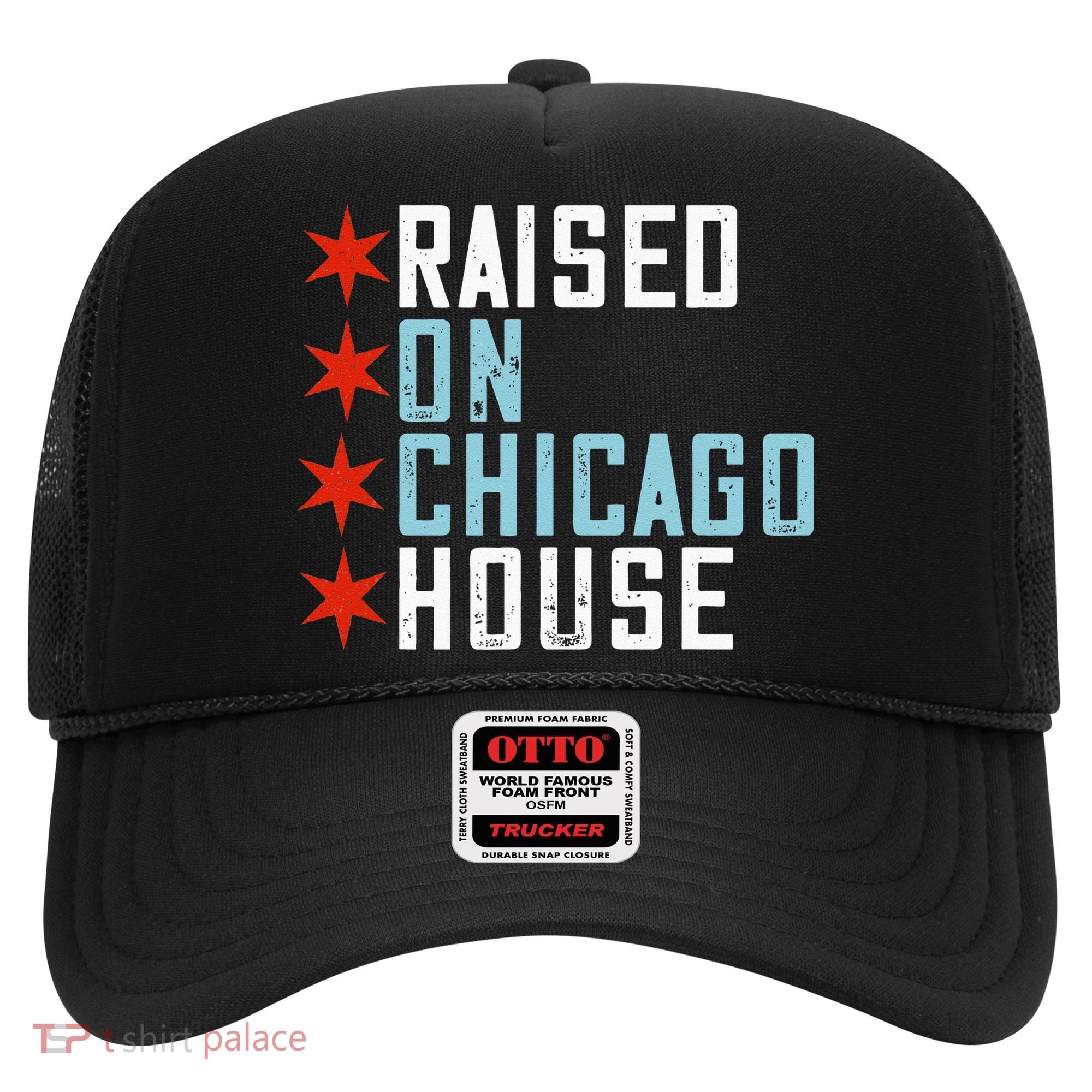 Raised On Chicago House Music EDM DJ Illinois Raver Hat