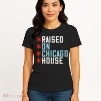 Raised On Chicago House Music EDM DJ Illinois Raver Women's T-Shirt thumb 4