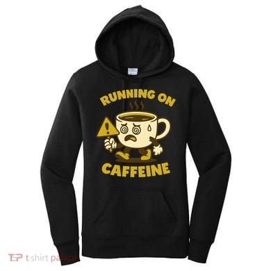 Running On Caffeine Women's Hoodie