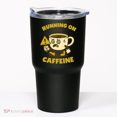 Running On Caffeine Tumbler