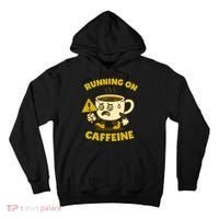 Running On Caffeine Tall Hoodie thumb 0