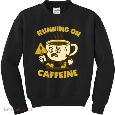 Running On Caffeine Kids Sweatshirt
