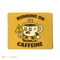Running On Caffeine Mousepad thumb 0