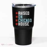 Raised On Chicago House Music Edm Dj Illinois Raver Tumbler thumb 0