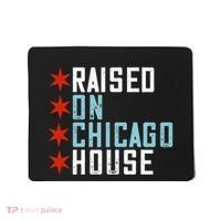 Raised On Chicago House Music Edm Dj Illinois Raver Mousepad thumb 0