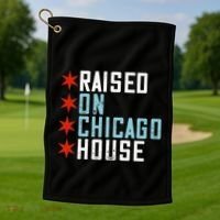 Raised On Chicago House Music Edm Dj Illinois Raver Golf Towel thumb 1