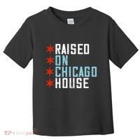 Raised On Chicago House Music Edm Dj Illinois Raver Toddler T-Shirt thumb 0