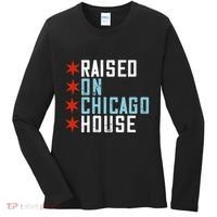 Raised On Chicago House Music Edm Dj Illinois Raver Women's Long Sleeve Shirt thumb 0