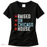 Raised On Chicago House Music Edm Dj Illinois Raver Women's T-Shirt thumb 0