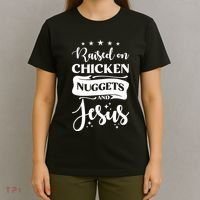 Raised On Chicken Nuggets And Jesus T-Shirt thumb 4