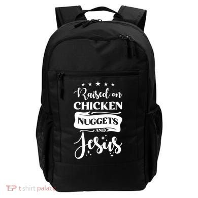 Raised On Chicken Nuggets And Jesus Backpack