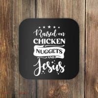 Raised On Chicken Nuggets And Jesus Coaster thumb 0