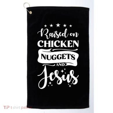Raised On Chicken Nuggets And Jesus Golf Towel