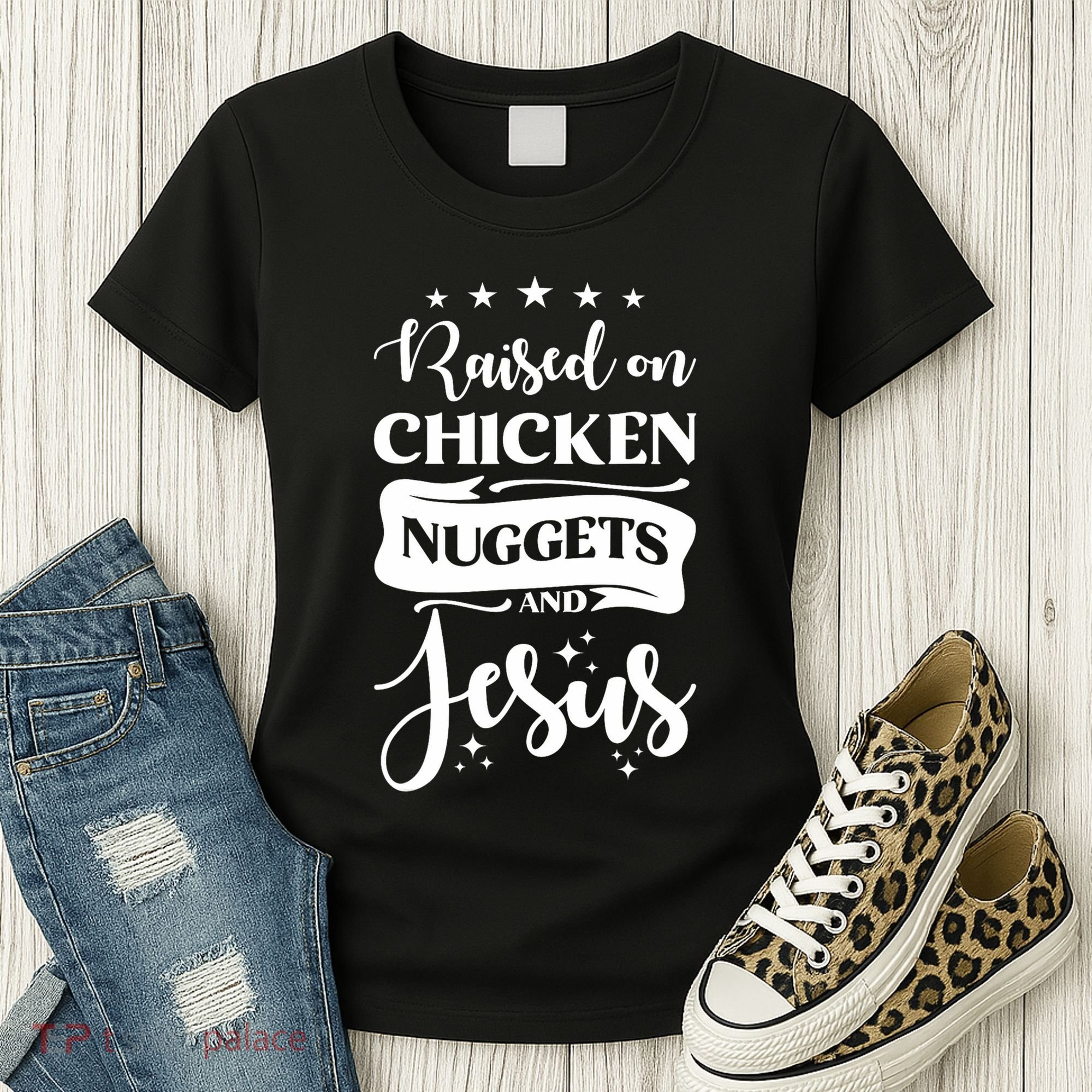 Raised On Chicken Nuggets And Jesus Women's T-Shirt