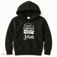 Raised On Chicken Nuggets And Jesus Kids Hoodie thumb 0