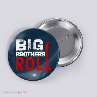 Rock And Roll Big Brothers Button