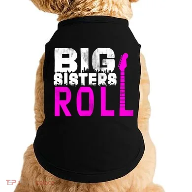 Rock And Roll Big Sisters Doggie Tank