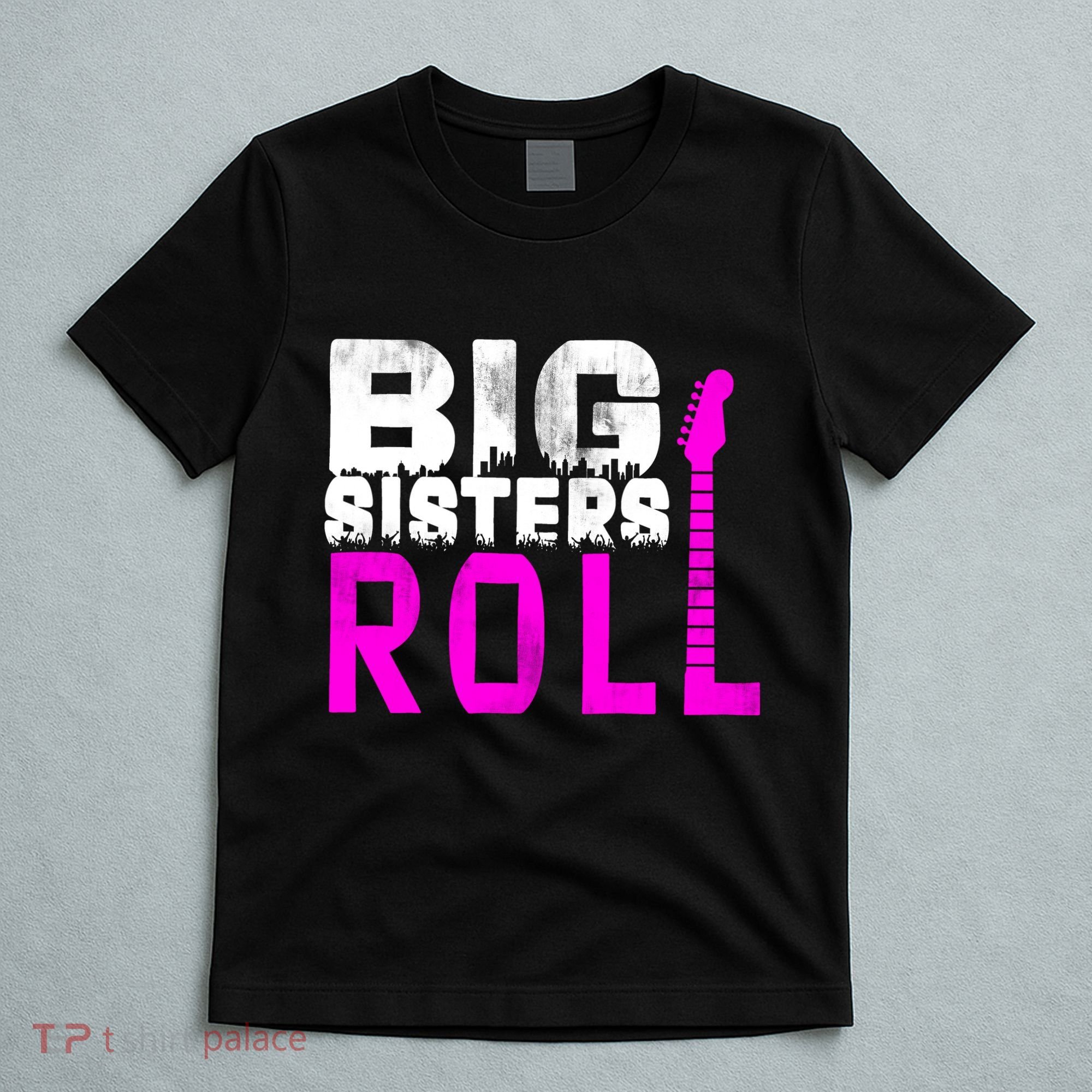 Rock And Roll Big Sisters T-Shirt
