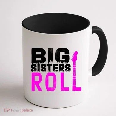 Rock And Roll Big Sisters Coffee Mug back