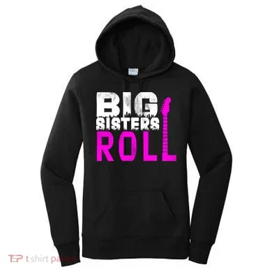 Rock And Roll Big Sisters Women's Hoodie