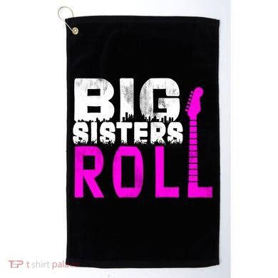 Rock And Roll Big Sisters Golf Towel