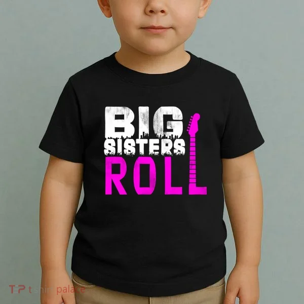 Rock And Roll Big Sisters Toddler T-Shirt