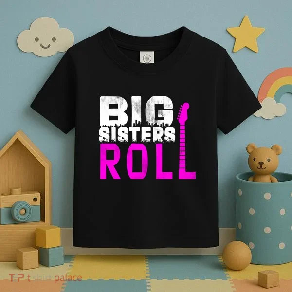 Rock And Roll Big Sisters Toddler T-Shirt