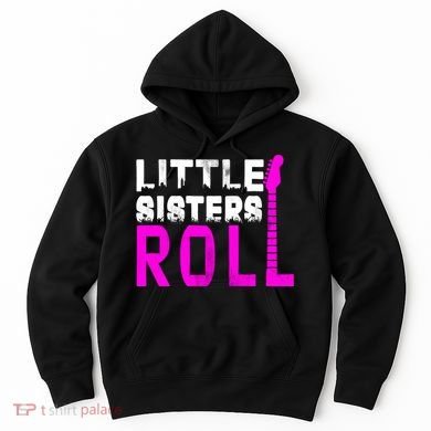 Rock And Roll Little Sisters Hoodie