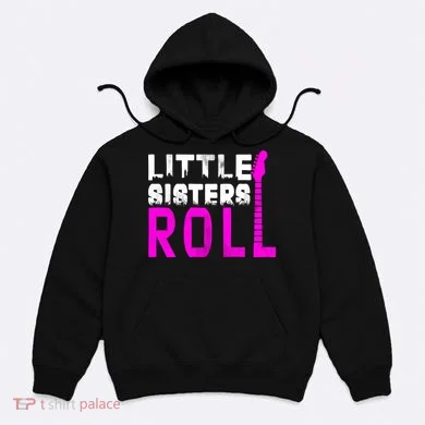 Rock And Roll Little Sisters Hoodie