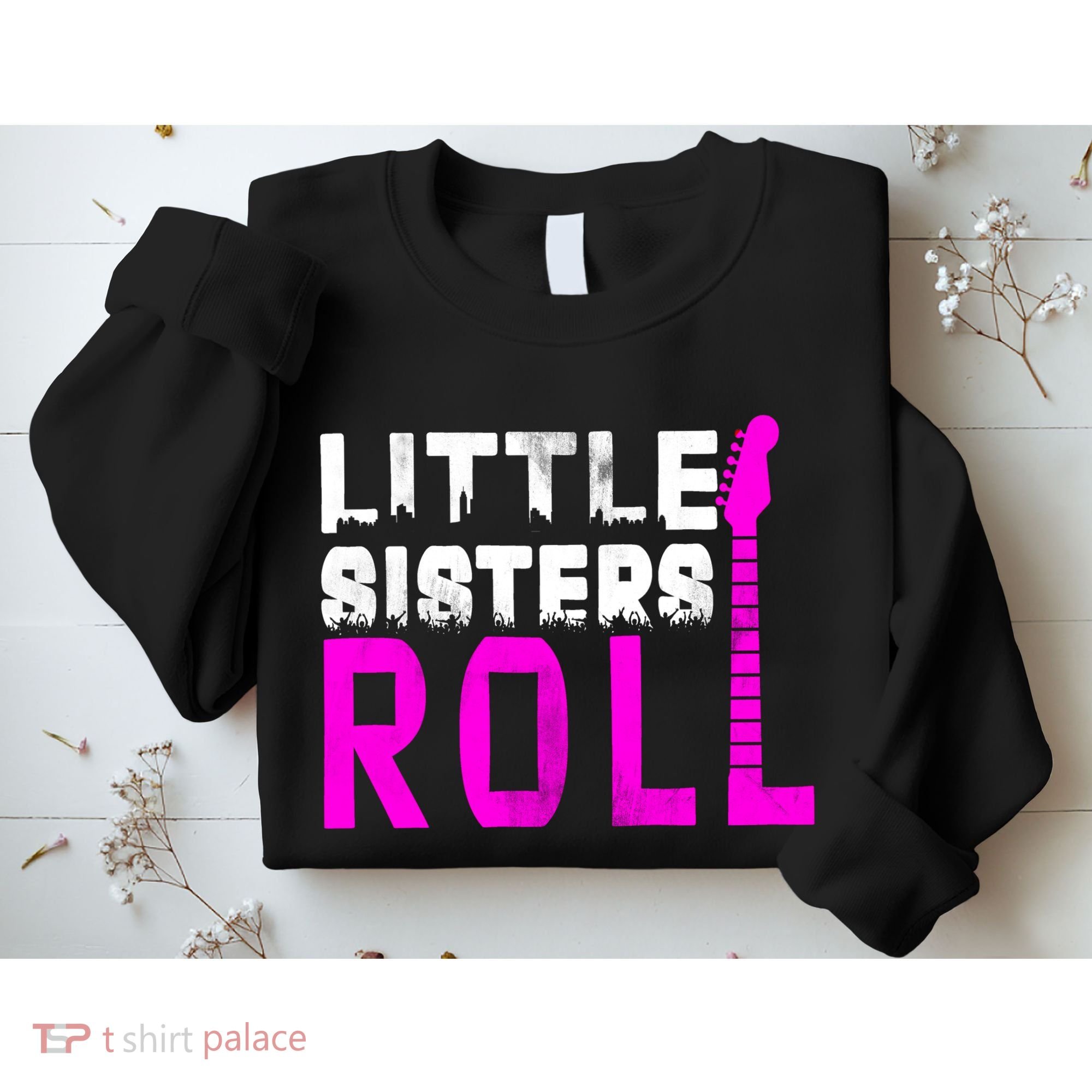 Rock And Roll Little Sisters Sweatshirt
