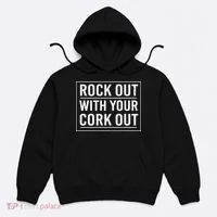 Rock Out With Your Cork Out Hoodie thumb 0