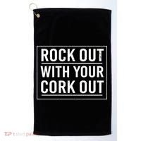 Rock Out With Your Cork Out Golf Towel thumb 0