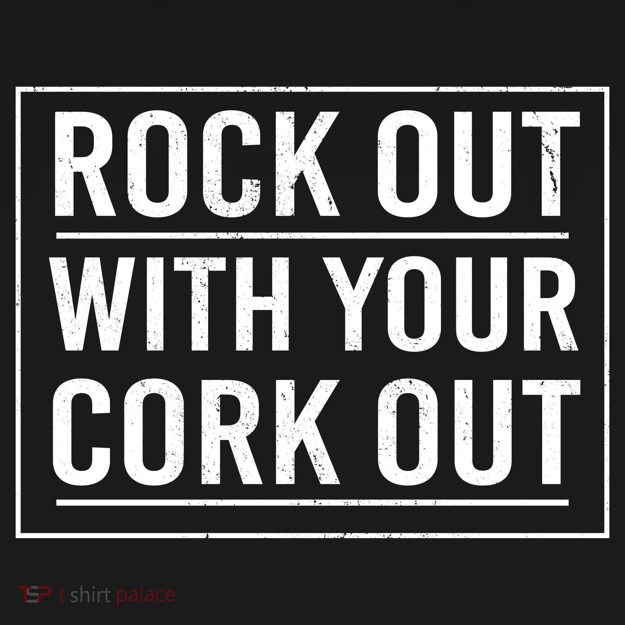 Rock Out With Your Cork Out Kids T-Shirt