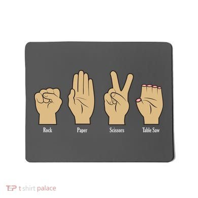 Rock Paper Scissors Table Saw Mousepad