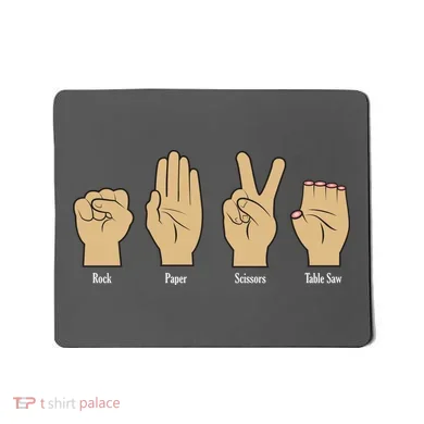 Rock Paper Scissors Table Saw Mousepad