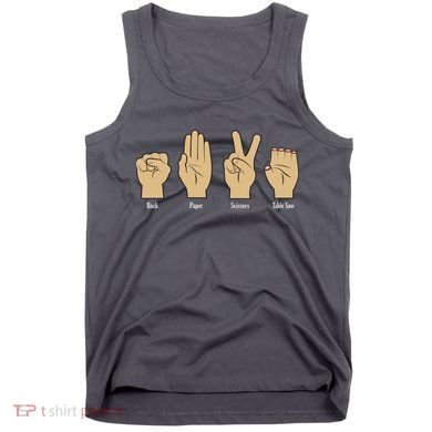 Rock Paper Scissors Table Saw Tank Top
