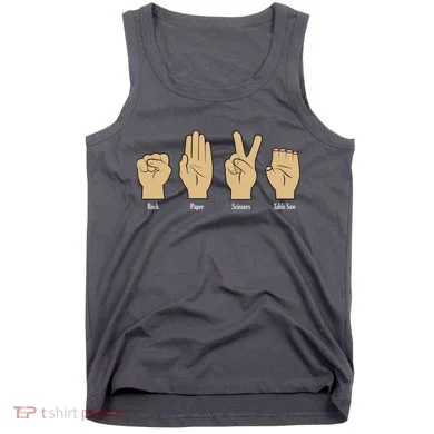 Rock Paper Scissors Table Saw Tank Top