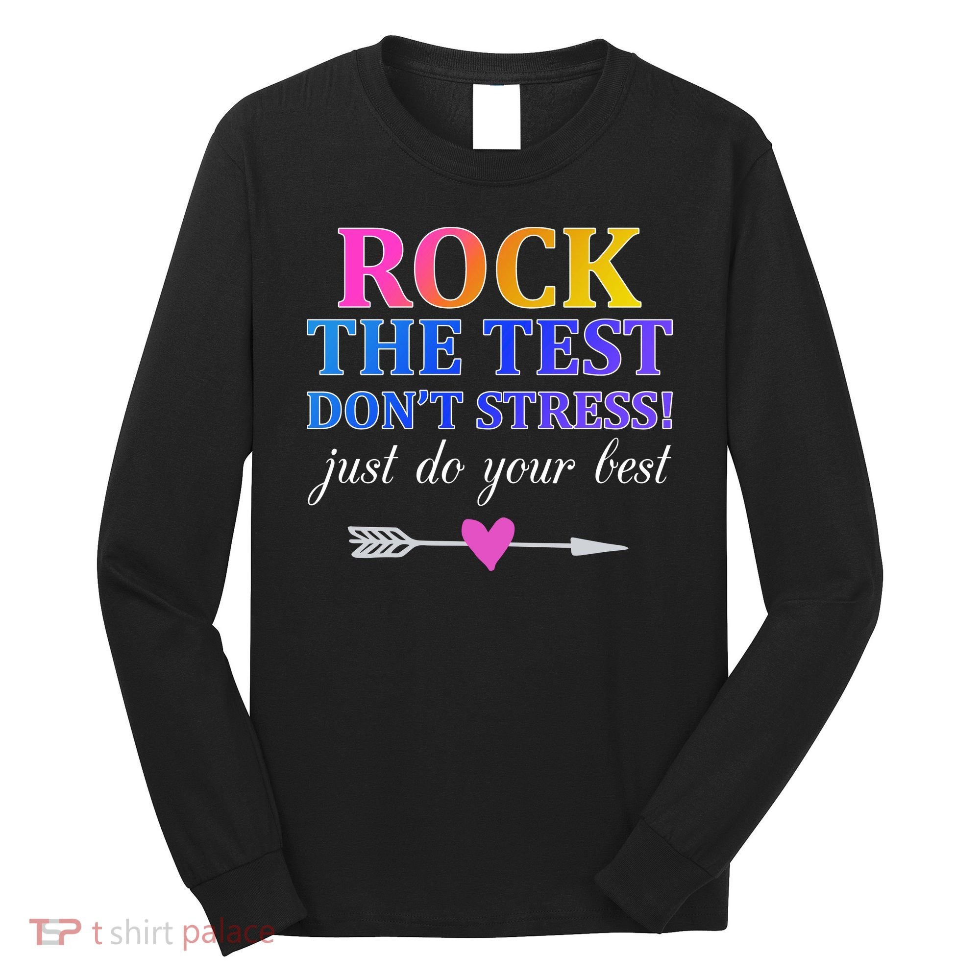 Rock The Test Long Sleeve Shirt
