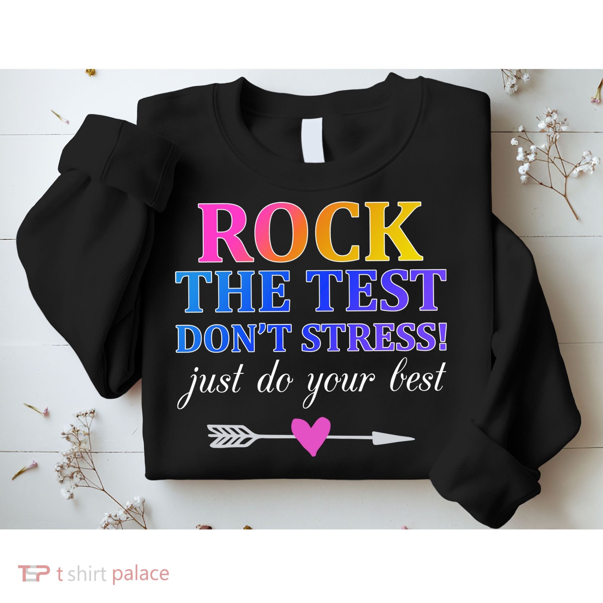 Rock The Test Sweatshirt