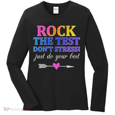 Rock The Test Women's Long Sleeve Shirt