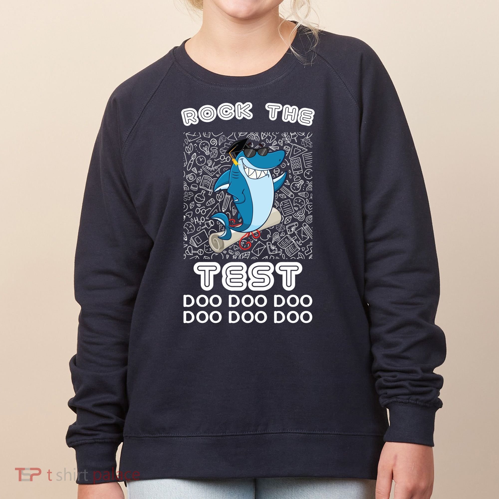 Rock The Test Doo Doo Doo Women's Sweatshirt