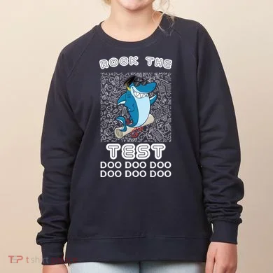 Rock The Test Doo Doo Doo Women's Sweatshirt