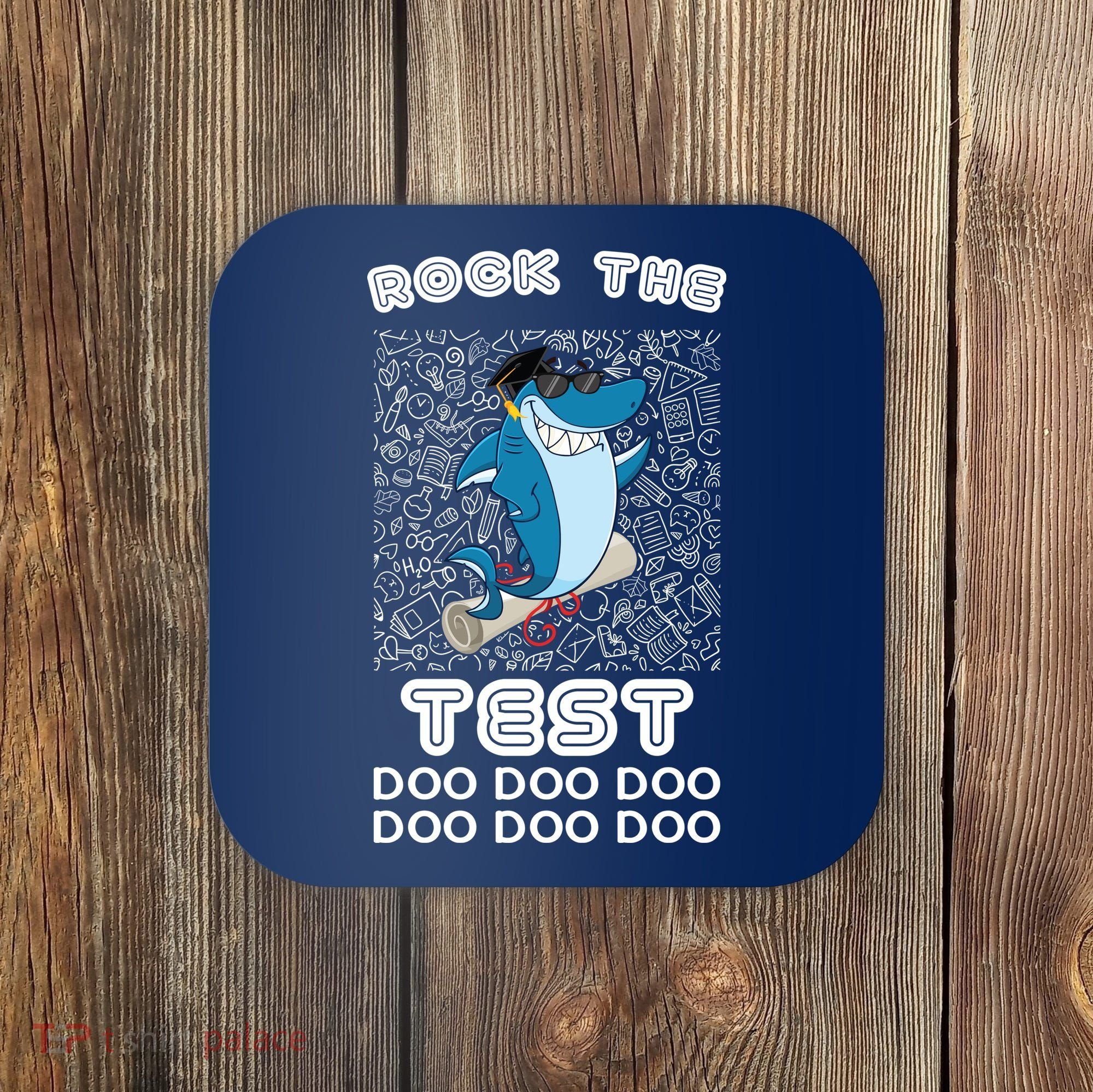 Rock The Test Doo Doo Doo Coaster