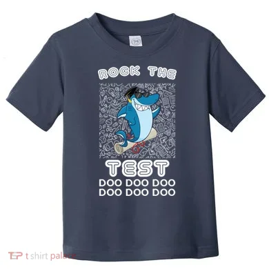 Rock The Test Doo Doo Doo Toddler T-Shirt